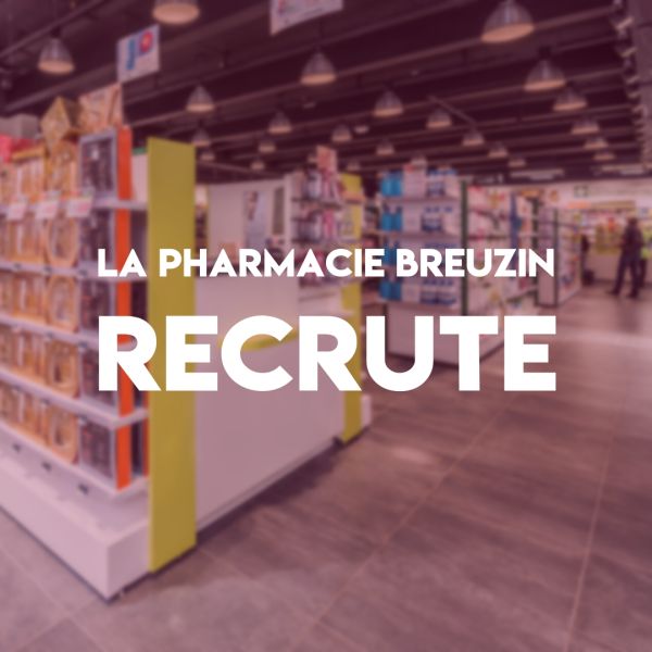 La pharmacie Breuzin recrute !