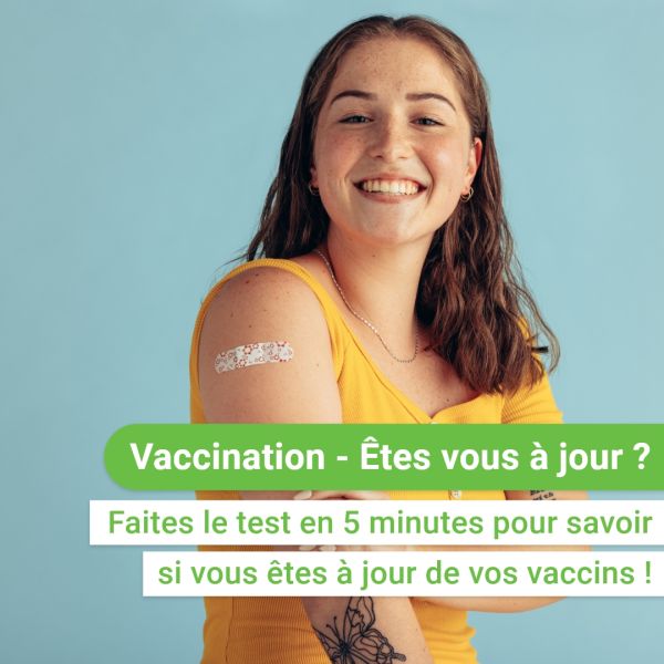 💉 Vaccination : êtes-vous à jour ? Faites le test en 5 minutes 👉